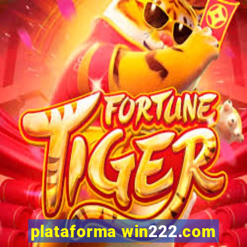 plataforma win222.com